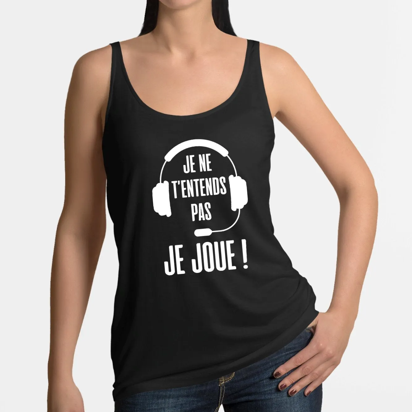 Débardeur Femme Je ne t'entends pas je joue