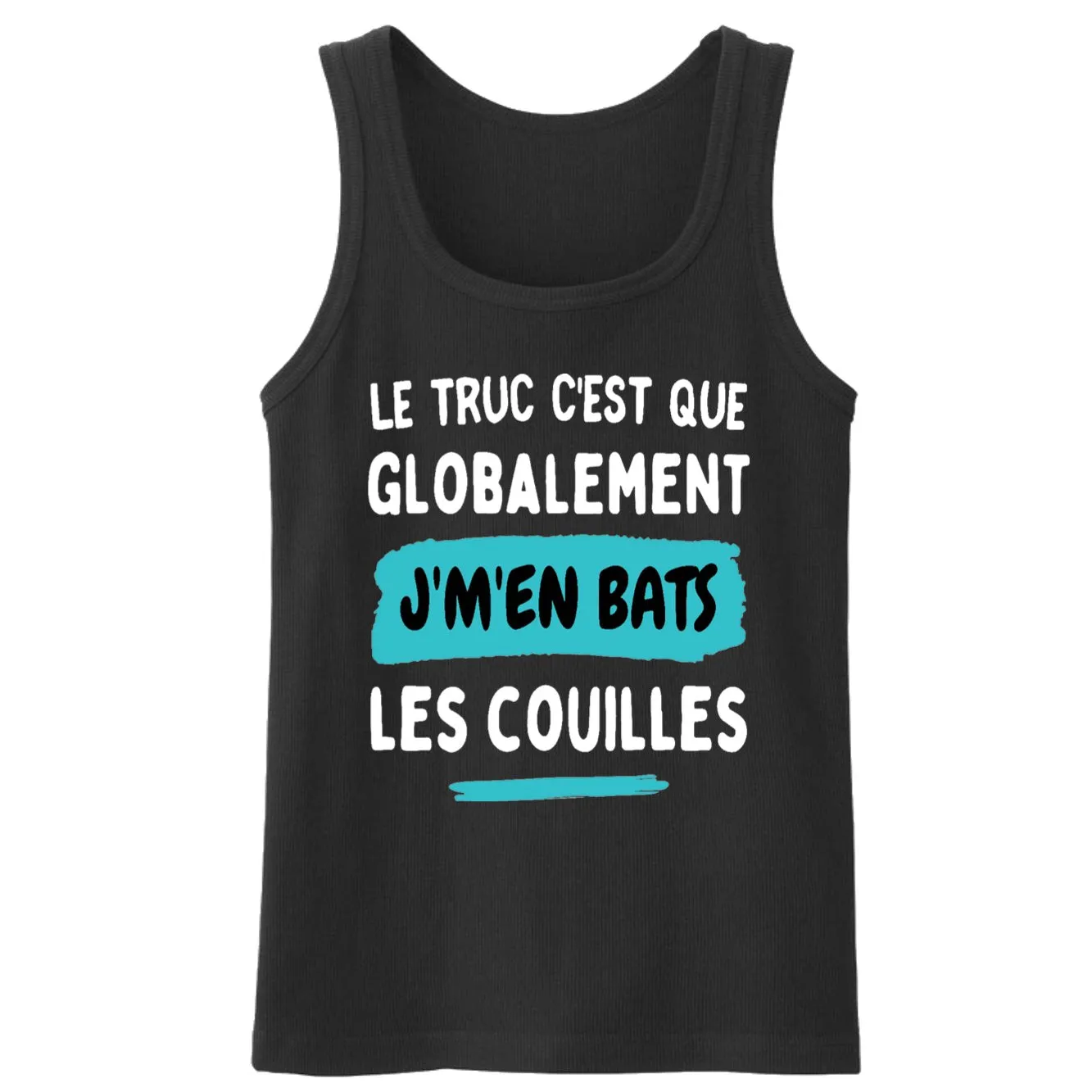 Débardeur Homme Globalement j'm'en bats les couilles