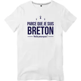 Parce que je suis Breton - T-shirt standard