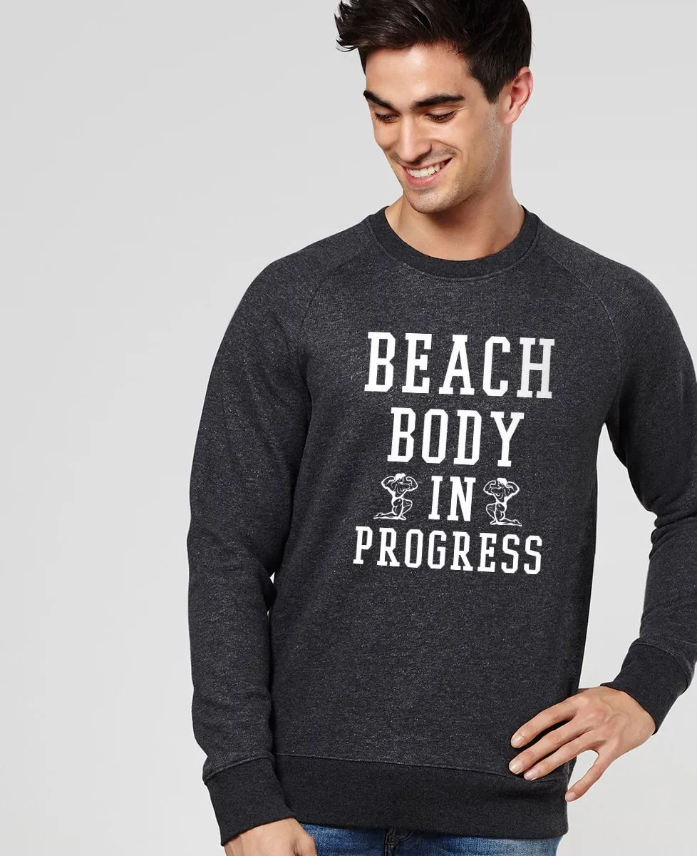 Sweatshirt homme Beach Body in progress