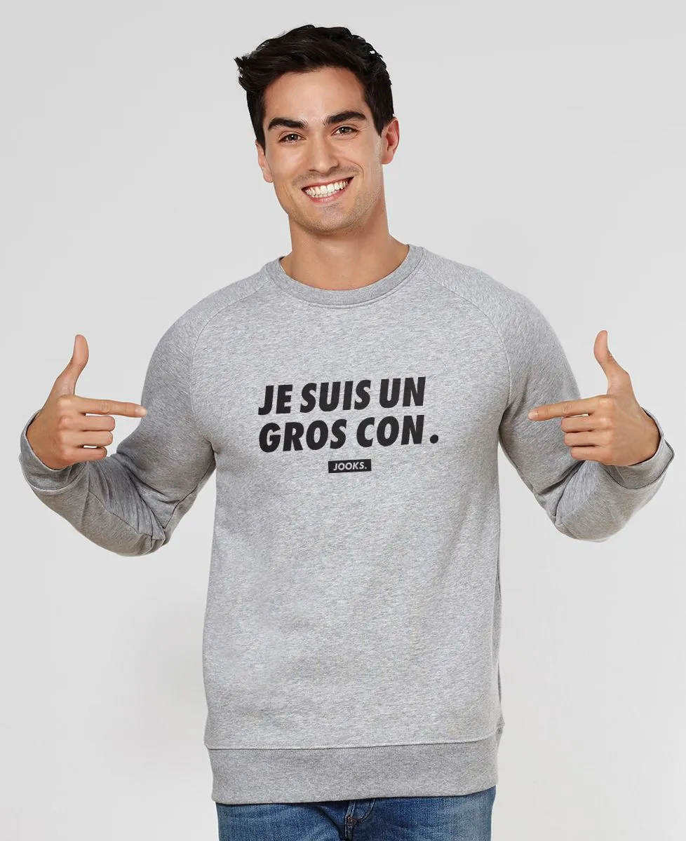 Sweatshirt homme Je suis un gros con